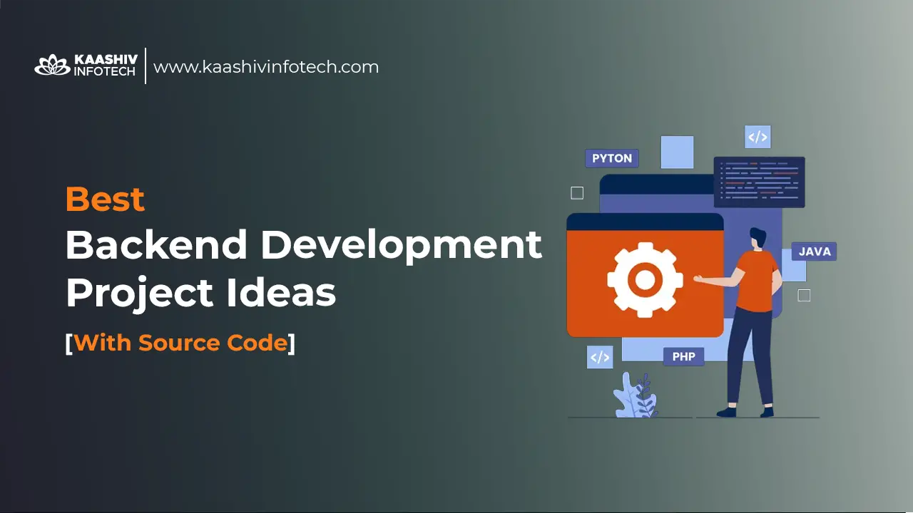 Best Backend Development Project Ideas [With Source Code]