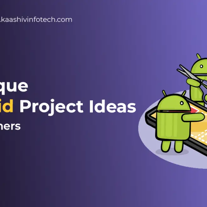 Top 15 Android Project Ideas